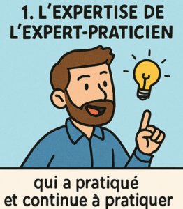 Illustration de l’expertise de l’expert-praticien, première dimension d’une formation efficace.